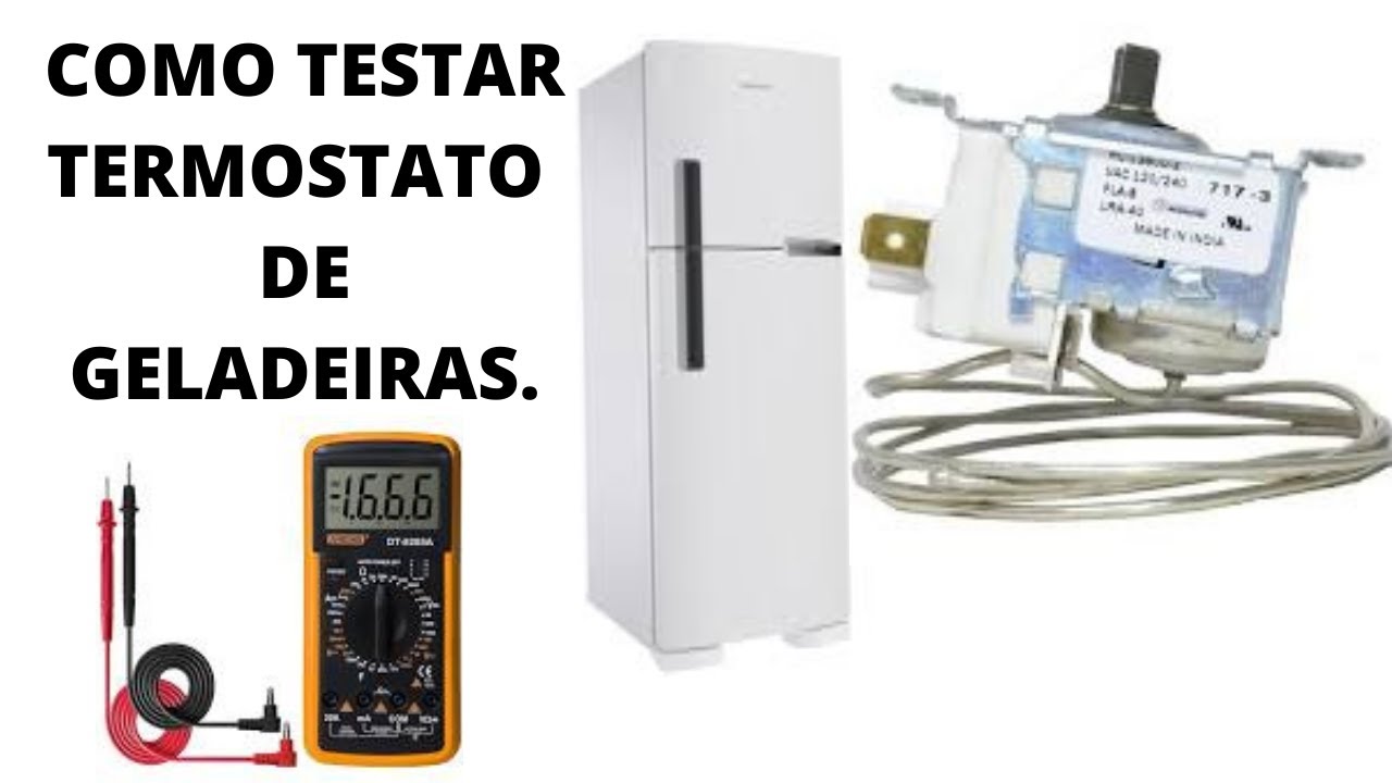 COMO TESTAR TERMOSTATO DE GELADEIRAS - YouTube