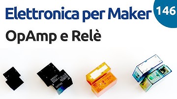 Operazionale con transistor per controllare LED o Relè - Video 146