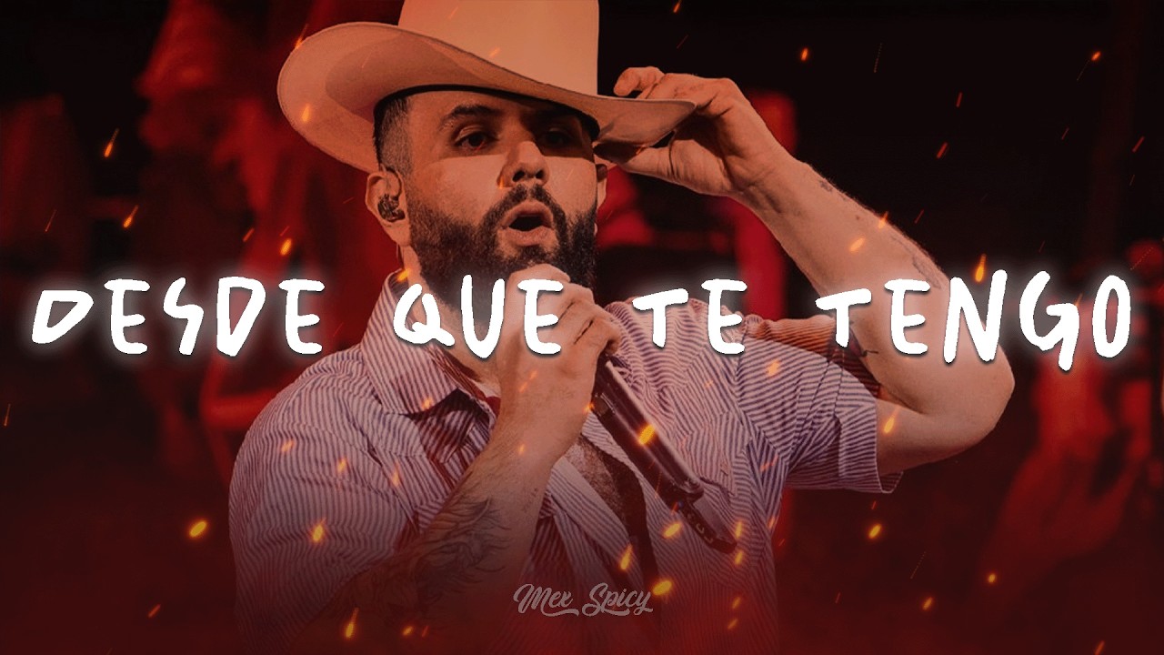 Carin Leon - Desde Que Te Tengo (Letra/Lyrics)