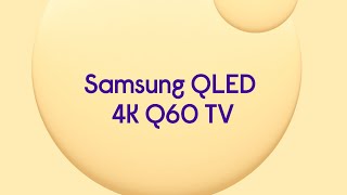 Samsung Q60 Smart 4K Ultra HD HDR QLED TV - Quick Look