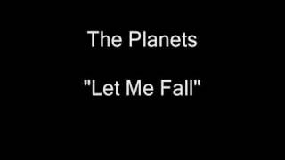 The Planets - Let Me Fall (Vinyl LP Rip) [HQ Audio]