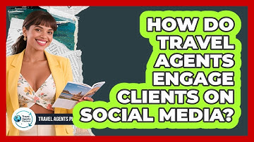 How Do Travel Agents Engage Clients on Social Media?