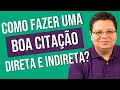 Citação Direta e Indireta - Como fazer uma boa citação? [André Fontenelle]