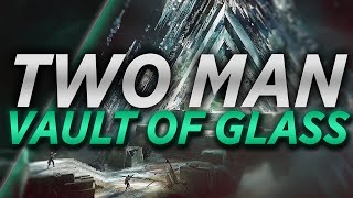 Duo Vault of Glass (Season of Defiance) ~ Destiny 2