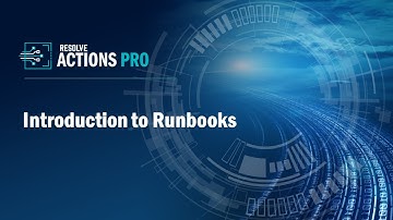 Introduction to Runbooks in Resolve Actions PRO: Automate Your Processes