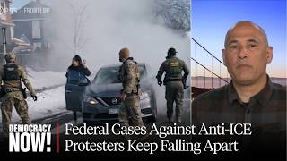 Caught in the Crackdown: Cases Against Arrested Anti-ICE Protesters Keep Falling Apart