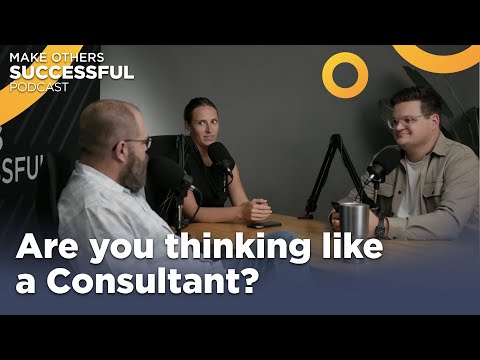 Consultant Mindset - Make Others Successful Segment