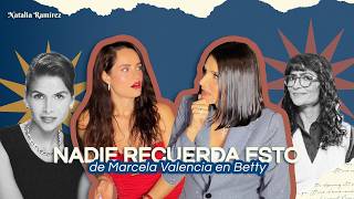 El dato que NADIE RECUERDA de Marcela Valencia y era MUY INCÓMODO 😧 | Análisis de Betty la fea