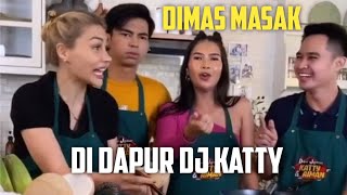 Dimas Masak Di Dapur Dj Katty Dan Aiman