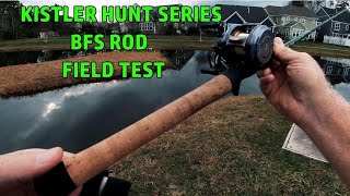 Kistler Hunt series BFS rod field test...bonus homegrown shrooms
