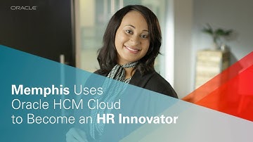 Memphis Uses Oracle HCM Cloud to Become an HR Innovator
