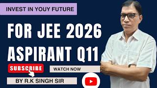 Some Important Question for JEE ASPIRANT Q11 | #IIT #jee| Omega Pro Classes | By R.K.Singh Sir