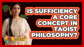 Is Sufficiency a Core Concept in Taoist Philosophy?