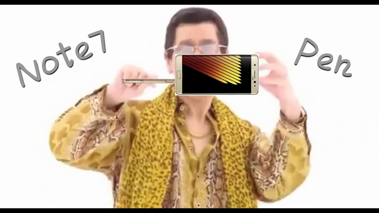 PPAP[Note7 Pen惡搞] - YouTube