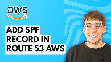 How to Add SPF Record in Route 53 AWS [2025 Guide]