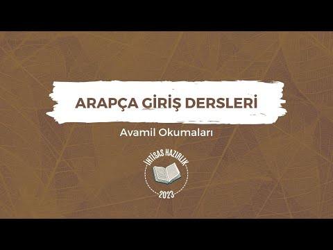 Arapça Giriş Dersi | Avâmil Okumaları 8. Ders | Servet Hayma