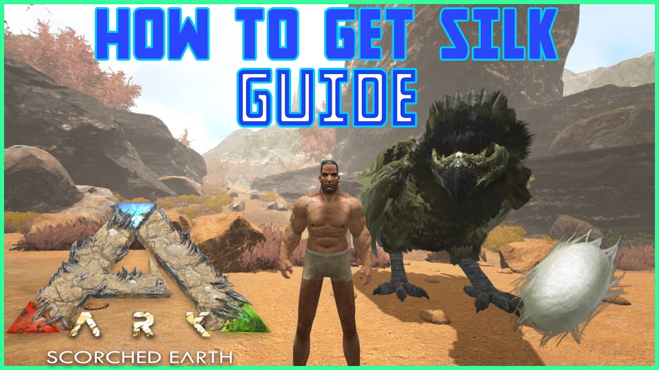 Where To Find Silk In Ark Scorched Earth Guide Youtube