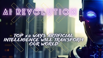 AI Revolution: 10 Transformative Ways Artificial Intelligence Will Shape Our World | TheTopTenner