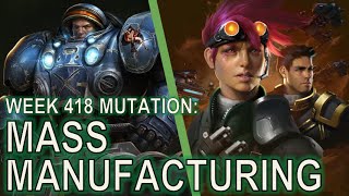 Starcraft II: Co-Op Mutation #418 - Mass Manufacturing