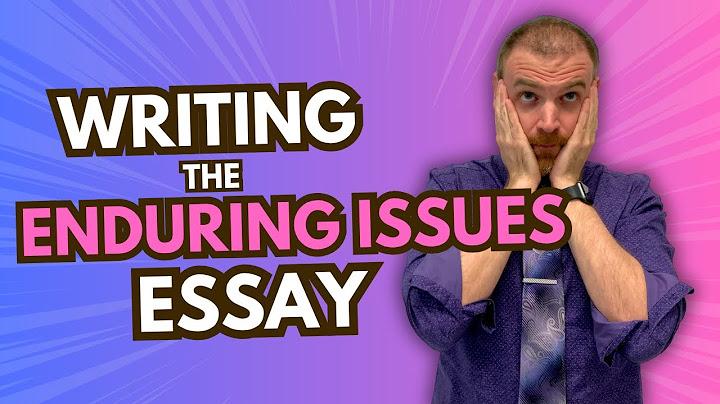 Writing the Enduring Issues Essay | Global History Regents Review LIVE!