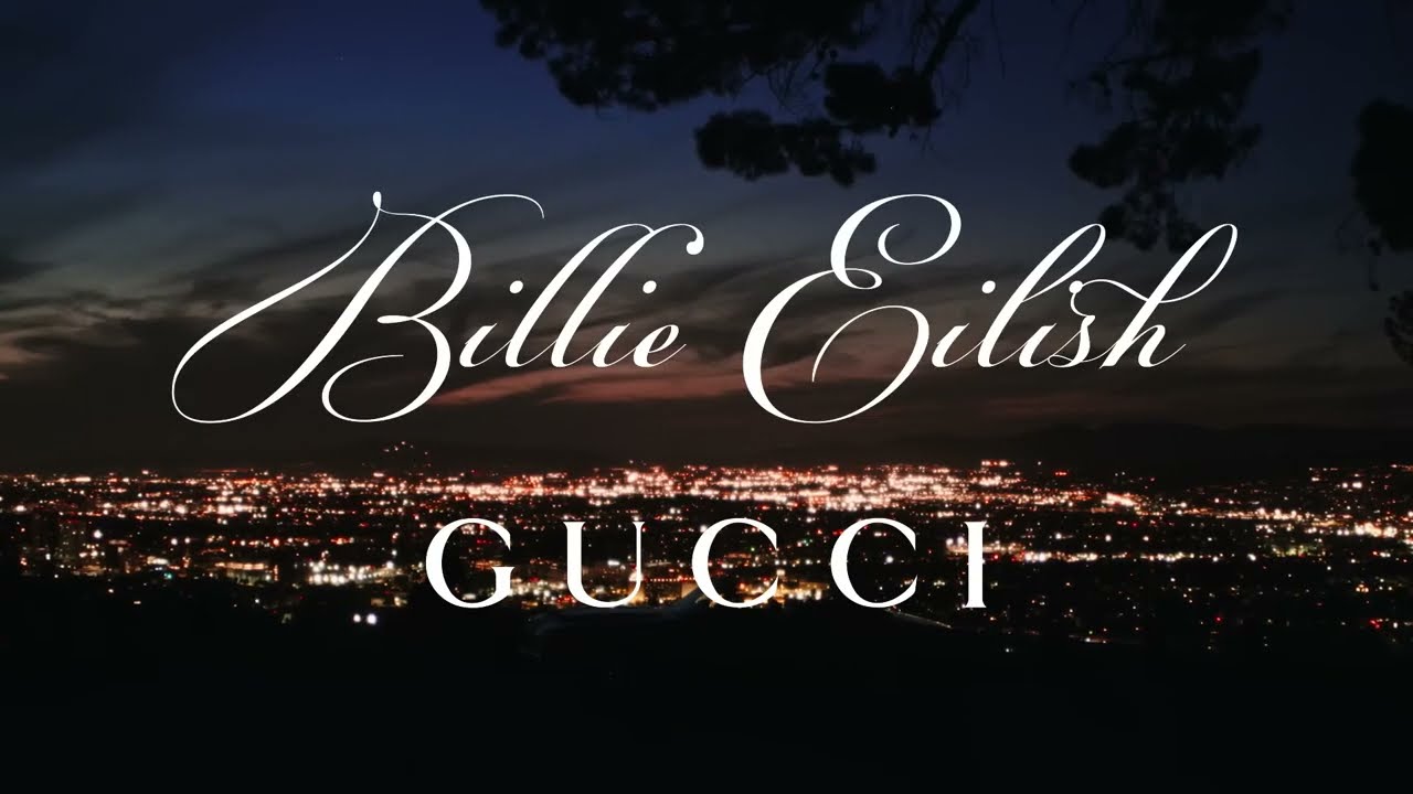 Billie Eilish in the Gucci Eyewear Campaign YouTube