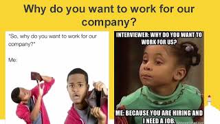 Why do you want to work for our company?