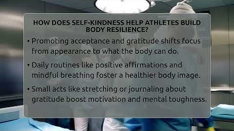 How Does Self-kindness Help Athletes Build Body Resilience? - Inside Body Image