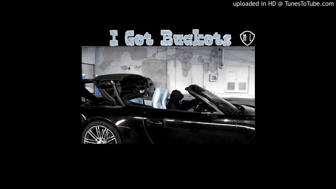 I Get Buckets (Prod. By Font)
