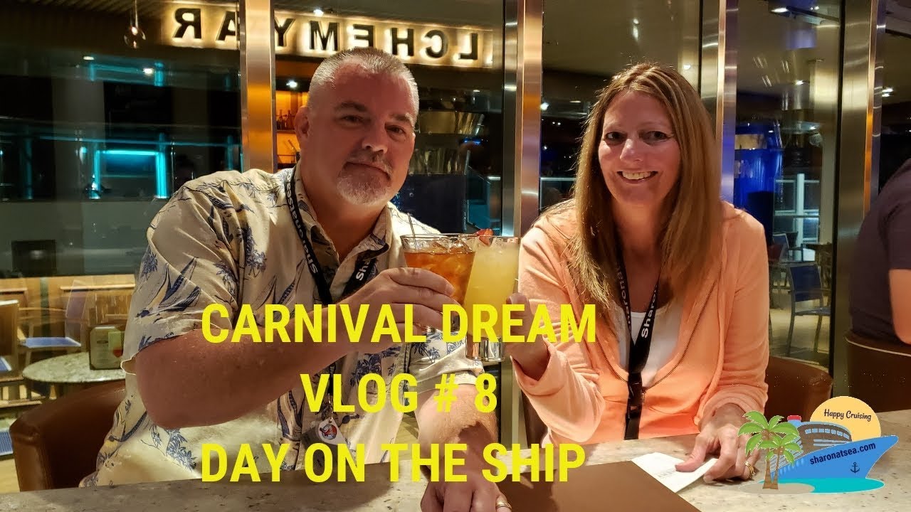 CARNIVAL DREAM VLOG #8 ~ SHIP DAY
