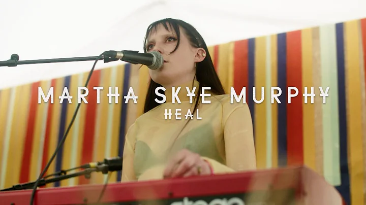 Martha Skye Murphy - Heal (Green Man Festival | Se...