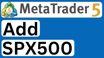 How to Add SPX500 to MetaTrader 5 - Easy to Follow