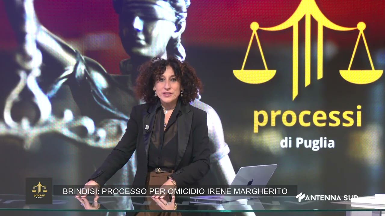 PROCESSI DI PUGLIA PROCESSO OMICIDIO IRENE MARGHERITO   3^ PUNTATA DEL 03 03 2026