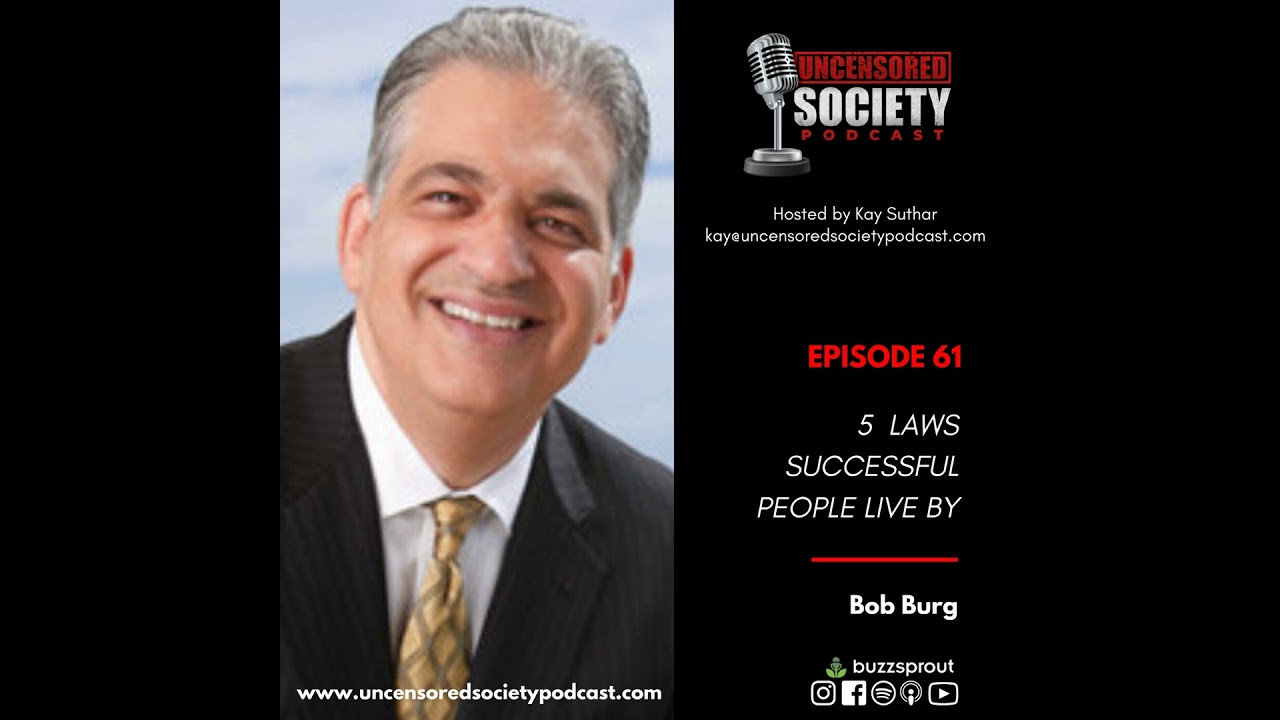 USP 061: | Bob Burg on 5 Laws Successful People Live By