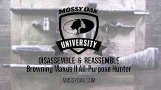 How to Break Down and Assemble a Browning Maxus 2 All Purpose Hunter 12 Gauge Semiauto Shotgun