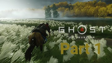 GHOST OF TSUSHIMA Walkthrough Gameplay PART 1 - FULL GAME (INTRO)
