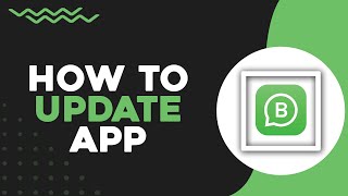 كيفية تحديث تطبيق WhatsApp Business (الطريقة الأسهل) screenshot 3