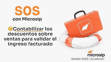 Microsip Ventas: Cómo contabilizar los descuentos sobre ventas