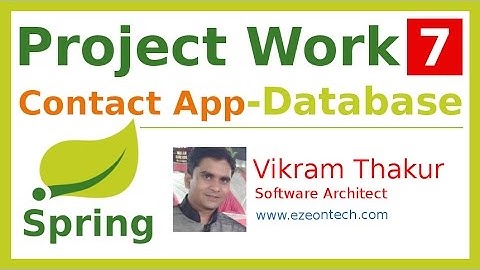 7 - Spring MVC - Project Work - Create Database(Contact App) - By eZeon