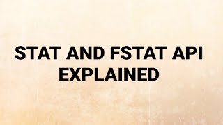 STAT AND FSTAT API's IN UNIX EXPLAINED