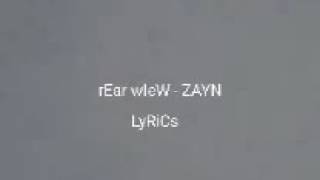 ZAYN Rear View  (Lyrics)