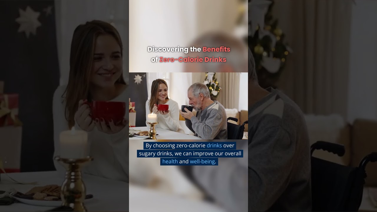 Discovering the Benefits of Zero-Calorie Drinks !