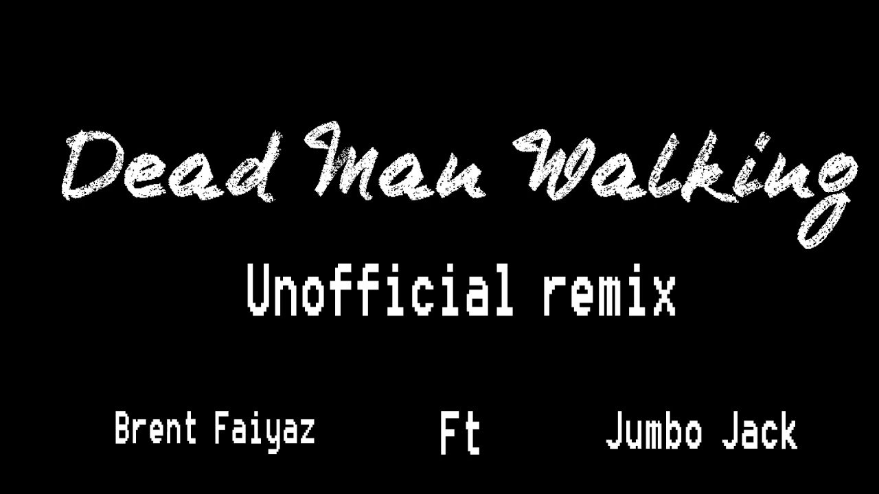 Brent Faiyaz- Dead Man Walking ft Jumbo Jack (unofficial remix) 