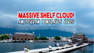 Epic Shelf Cloud Timelapse Amsterdam - August 16, 2020 Extreme Weather - Extreem Weer in Nederland