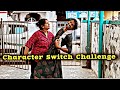 Character switch challenge     challenge jomiyanirmal