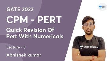 L 3 | Quick Revision of Pert With Numericals - 3 | CPM-PERT | GATE 2022 | Abhishek Kumar