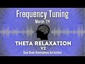 Theta relaxation v2  binaural audio  frequency tuning