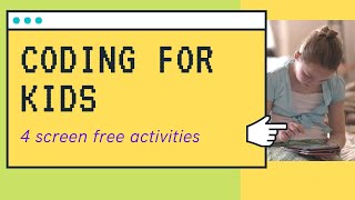 Coding (Programming) For Kids [ 4 fun activities for pre-coding skills]