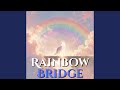 Rainbow Bridge mp3