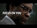 FOCUS ON YOU (Best Self Discipline Motivational Speech)