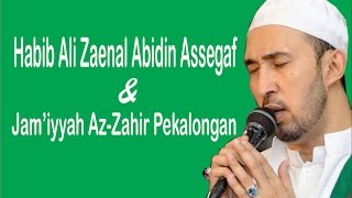 Yaa Hanana ~ Habib Ali Zaenal Abidin dan Az-Zahir Pekalongan